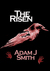 The Risen by Adam J. Smith