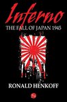 Inferno: The Fall of Japan 1945