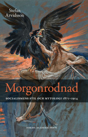 morgonrodnad-socialismens-stil-och-mytologi-1871-1914