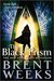 The Black Prism (Lightbringer, #1) by Brent Weeks