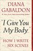 "I Give You My Body . . ." How I Write Sex Scenes by Diana Gabaldon