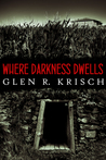 Where Darkness Dwells