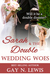 Sarah and the Double Wedding Woes by Gay N. Lewis