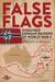 False Flags Disguised German Raiders of World War II by Stephen Robinson