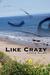 Like Crazy by Lynzie Allen