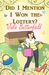Did I Mention I Won The Lottery? by Julie Butterfield