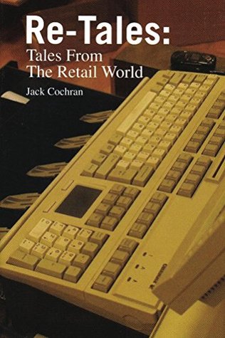 re-tales-tales-from-the-retail-world