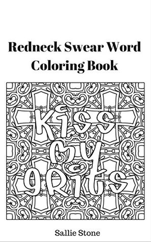 Redneck Swear Word Coloring Book By Sallie Stone