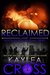 Reclaimed (Hostage Rescue Team #10) by Kaylea Cross