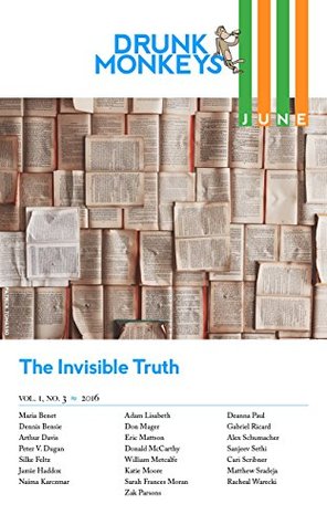 drunk-monkeys-volume-one-issue-three-june-2016-the-invisible-truth-drunk-monkeys-monthly-issues