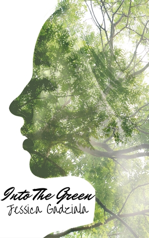 Into The Green by Jessica Gadziala