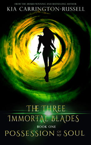 Possession of My Soul(The Three Immortal Blades 1)