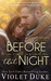 Before That Night (Unfinished Love, #1) by Violet Duke