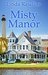 Misty Manor by Linda Rawlins