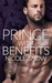Prince With Benefits A Billionaire Royal Romance by Nicole Snow