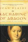 Katharine of Aragon: The Wives of Henry VIII (Tudor Saga, #2-4)