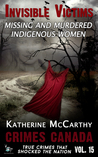Invisible Victims: Missing & Murdered Indigenous Women