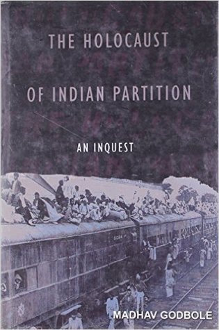 The Holocaust of Indian Partition: An Inquest