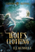 Wolf's Clothing (Legend Tripping, #2) by E.J. Russell