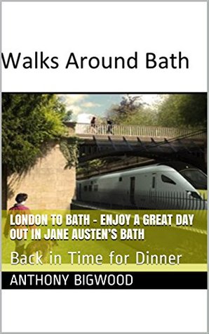 london-to-bath-enjoy-a-great-day-out-in-jane-austen-s-bath-back-in-time-for-dinner-travel-books-book-4