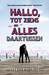 Hallo, tot ziens en alles daartussen by Jennifer E. Smith