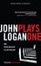 John Logan Plays One by John Logan