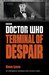 Doctor Who Terminal of Despair (Doctor Who Eleventh Doctor Adventures) by Steve Lyons