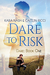 Dare to Risk (Dare, #1) by Kara Nash