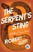 The Serpent's Sting A William Power Fiasco by Robert Gott
