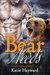 Bear Needs by Katie Hayward