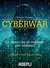 Cyberwar: Lo sapevi che un computer può uccidere?