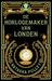 De horlogemaker van Londen by Natasha Pulley