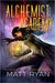 Alchemist Academy #1 (Alchemist Academy #1) by Matt Ryan