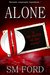 Alone by S.M. Ford
