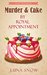 Murder and Cake By Royal Appointment by Luna Snow