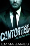 Contorted (Hell's Bastard, # 3)