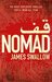Nomad The most explosive thriller you'll read all year (The Rubicon series) by James Swallow