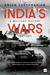 India's Wars A Military History 1947-1971 by Arjun Subramaniam