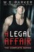 A Legal Affair The Complete Series by M.S. Parker