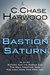 Bastion Saturn by C. Chase Harwood
