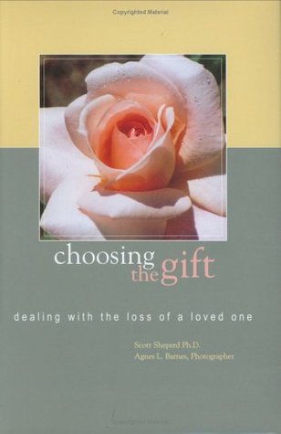 choosing-the-gift-dealing-with-the-loss-of-a-loved-one