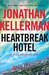 Heartbreak Hotel (Alex Delaware #32) by Jonathan Kellerman