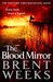 The Blood Mirror (Lightbringer, #4) by Brent Weeks