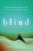 Blind by Cath Weeks
