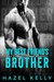 My Best Friend's Brother (Soulmates, #2) by Hazel Kelly