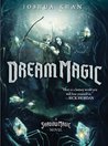 Dream Magic (Shadow Magic, #2)