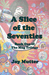 A Slice of the Seventies (The Mug Trilogy, #1) by Joy Mutter
