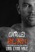 Controlled Burn (Kilgore Fire, #4) by Lani Lynn Vale