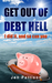 Get Out of Debt Hell I did it, and so can you by Jen Pattison
