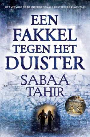 Een fakkel tegen het duister (Vuur en As #2) – Sabaa Tahir
